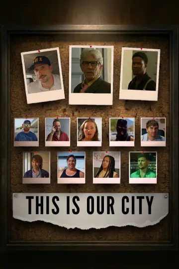 Постер к фильму "This Is Our City" #1575051