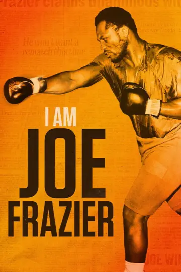 Постер к фильму "I Am Joe Frazier" #792164