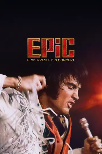 Постер к фильму "EPiC: Elvis Presley in Concert" #796089