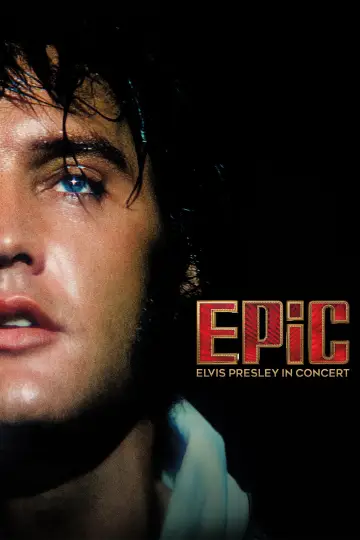 Постер к фильму "EPiC: Elvis Presley in Concert" #796090