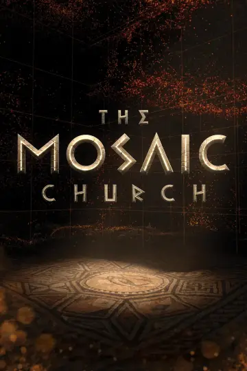 The Mosaic Church постер