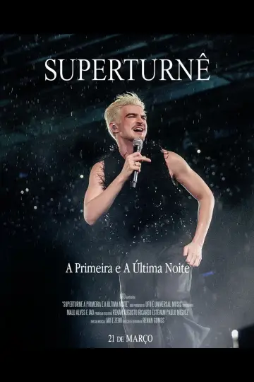 Постер к фильму "SuperTurnê: A Primeira e A Última Noite" #922383