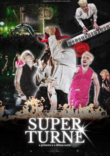 Постер к фильму "SuperTurnê: A Primeira e A Última Noite" #922387