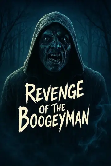Постер к фильму "Revenge of the Boogeyman" #981835