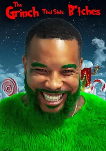 Постер к фильму "The Grinch That Stole B*tches" #919998
