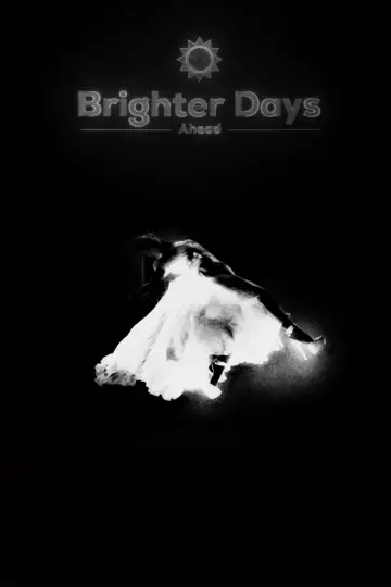 Постер к фильму "Brighter Days Ahead" #1211161