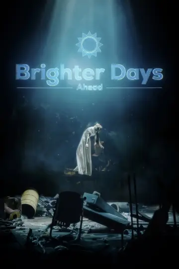 Постер к фильму "Brighter Days Ahead" #673318