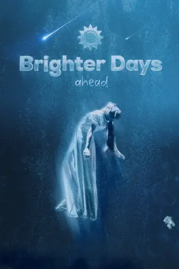 Постер к фильму "Brighter Days Ahead" #673328