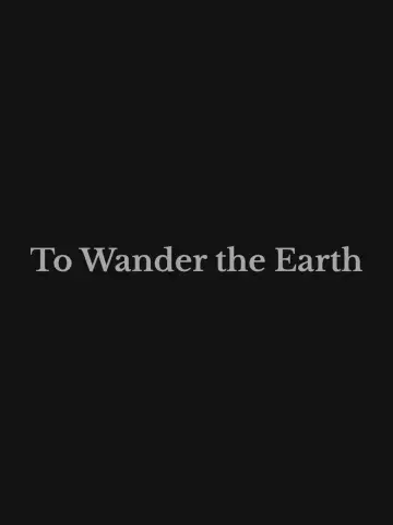 Постер к фильму "To Wander the Earth" #819321