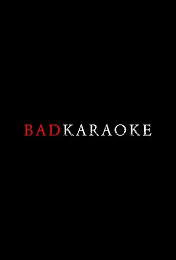 Постер к фильму "Bad Karaoke" #1167596