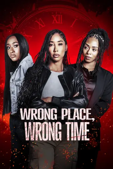 Wrong Place, Wrong Time постер