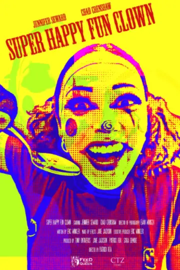 Постер к фильму "Super Happy Fun Clown (Short)" #879663