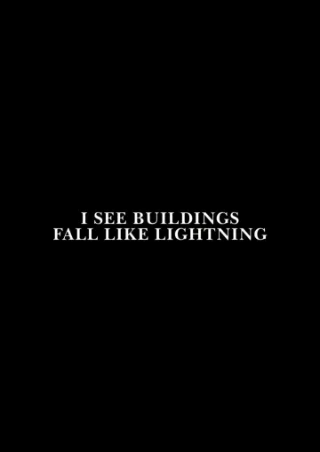 Постер к фильму "I See Buildings Fall Like Lightning" #913286