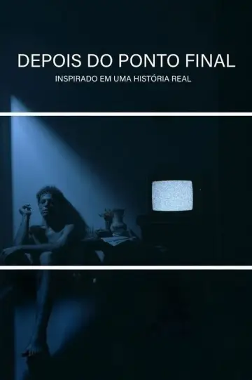 Постер к фильму "Depois do Ponto Final" #729980