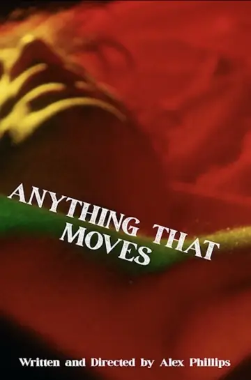Постер к фильму "Anything That Moves" #934316