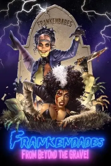 Постер к фильму "Frankenbabes from Beyond the Grave!" #1184635