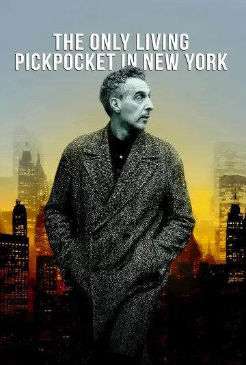 Постер к фильму "The Only Living Pickpocket in New York" #1617314