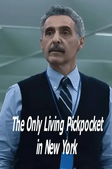 Постер к фильму "The Only Living Pickpocket in New York" #540736
