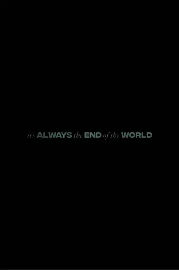 It's Always the End of the World постер