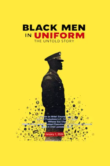 Постер к фильму "Black Men in Uniform: The Untold Story" #537542