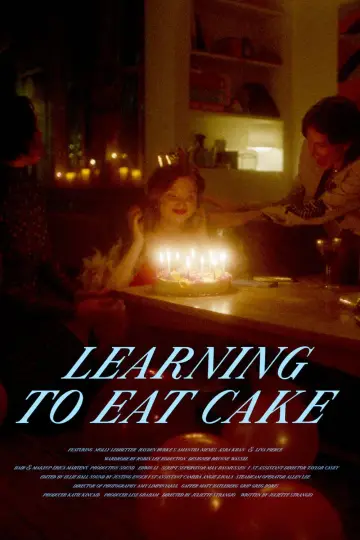 Постер к фильму "Learning to Eat Cake" #834364