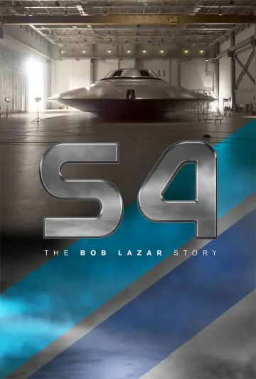 Постер к фильму "S4: Невероятная правдивая история Боба Лазара" #763515