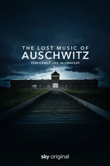 Постер к фильму "The Lost Music of Auschwitz" #1184993