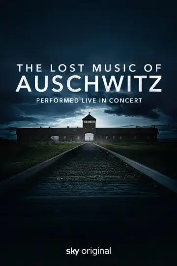 Постер к фильму "The Lost Music of Auschwitz" #1184995
