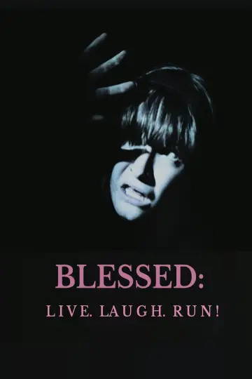 Постер к фильму "Blessed: Live, Laugh,Run!" #1139712