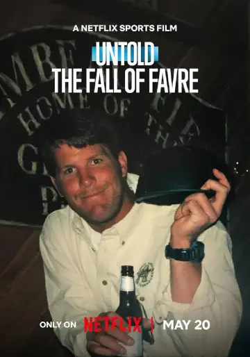 Постер к фильму "Untold: The Fall of Favre" #876098