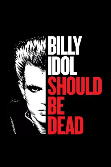 Постер к фильму "Billy Idol Should Be Dead" #1210642