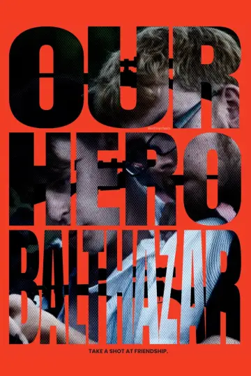 Постер к фильму "Our Hero, Balthazar" #1182161