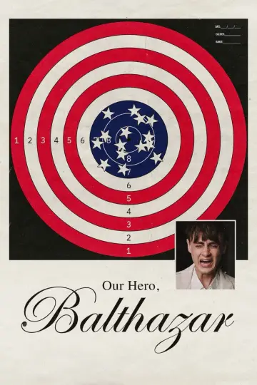 Постер к фильму "Our Hero, Balthazar" #834897