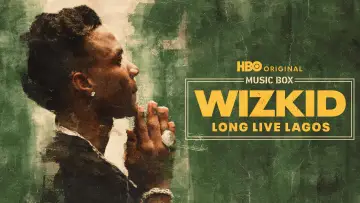 Задник к фильму "Music Box: Wizkid: Long Live Lagos" #1524246
