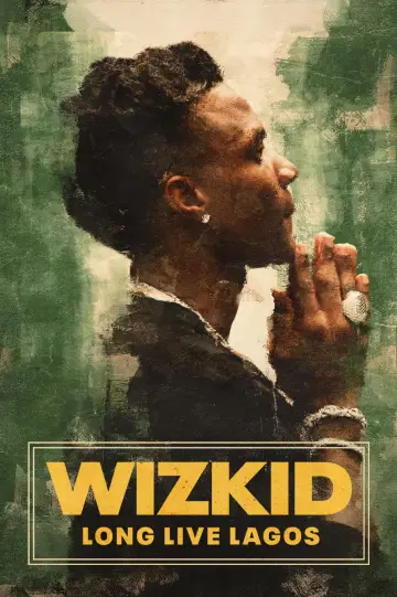 Постер к фильму "Music Box: Wizkid: Long Live Lagos" #627433