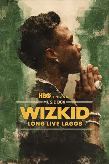Постер к фильму "Music Box: Wizkid: Long Live Lagos" #627435