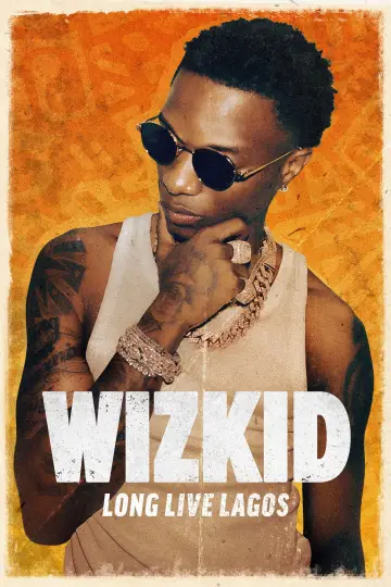 Постер к фильму "Music Box: Wizkid: Long Live Lagos" #627436