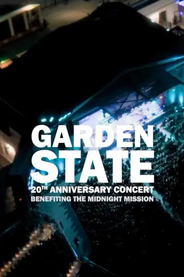 Постер к фильму "Garden State - The 20th Anniversary Concert" #941047