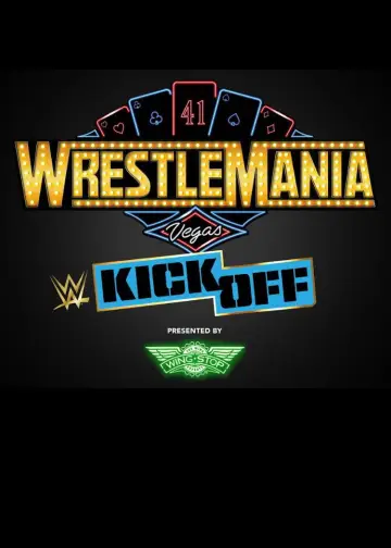 Постер к фильму "WrestleMania 41 Kickoff" #1152780