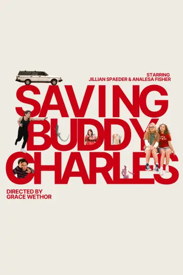Постер к фильму "Saving Buddy Charles" #914043
