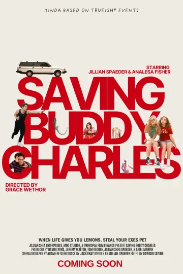 Постер к фильму "Saving Buddy Charles" #914046