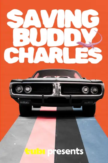 Постер к фильму "Saving Buddy Charles" #914050