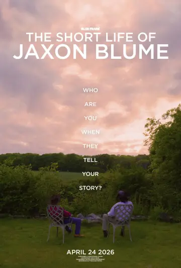 Постер к фильму "The Short Life Of Jaxon Blume" #1139544