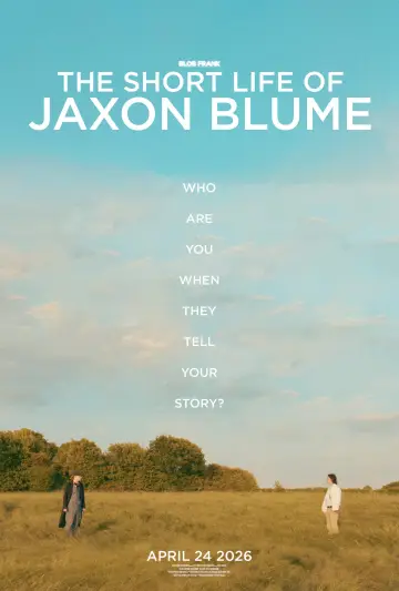 Постер к фильму "The Short Life Of Jaxon Blume" #1139545