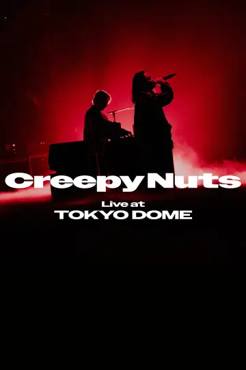 Постер к фильму "Creepy Nuts Live at TOKYO DOME" #981777