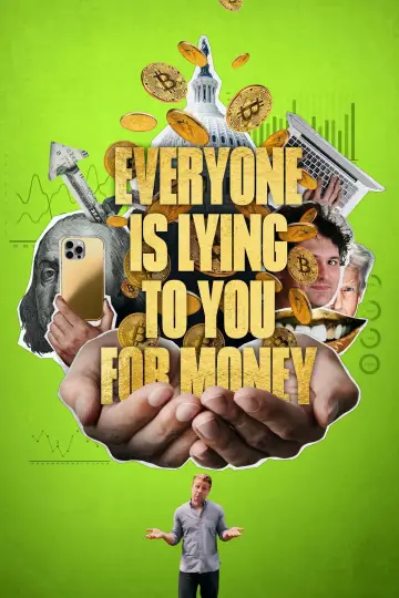 Постер к фильму "Everyone Is Lying to You for Money" #843857