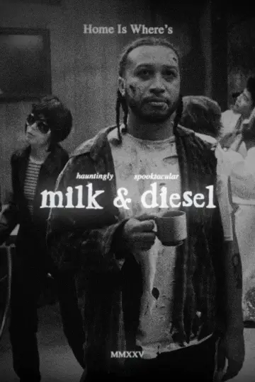 milk & diesel: the motion picture постер