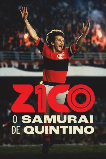 Zico: O Samurai de Quintino постер