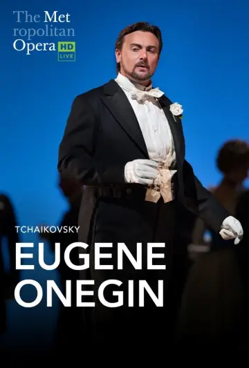 The Metropolitan Opera: Eugene Onegin постер
