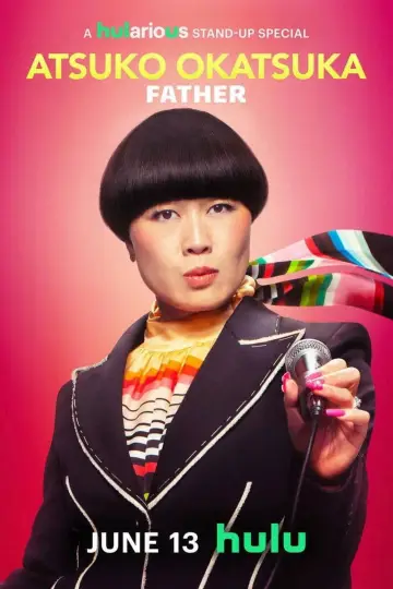 Постер к фильму "Atsuko Okatsuka: Father" #713973